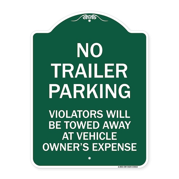 Signmission No Parking No Trailer Parking Violators Will Be Towed Away at Vehicle Owners Expense, GW-1824-23663 A-DES-GW-1824-23663 - main